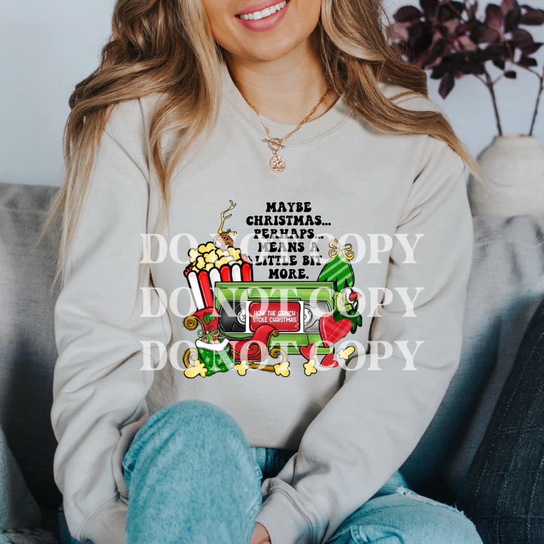 Maybe Christmas Perhaps DTF