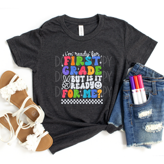Ready for First Grade WHITE DTF