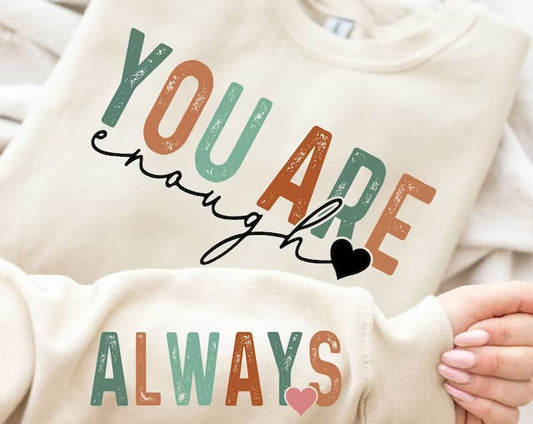 You Are Enough DTF
