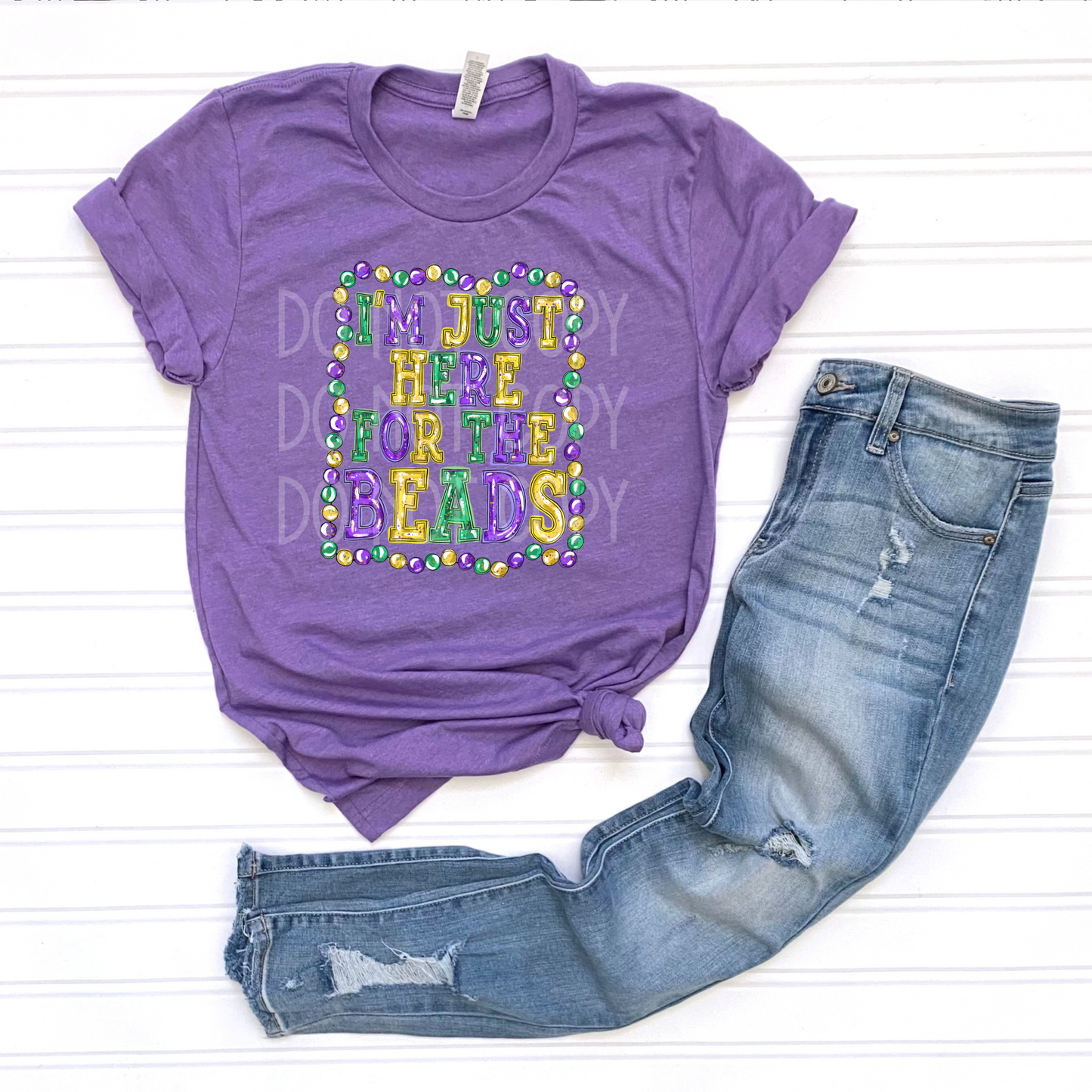 I’m Just Here for the Beads (Mardi Gras) DTF