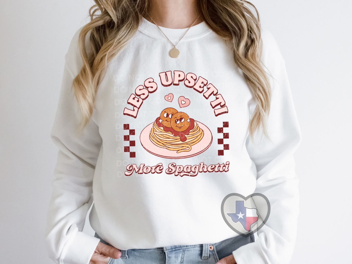 More Spaghetti Less Upsetti DTF