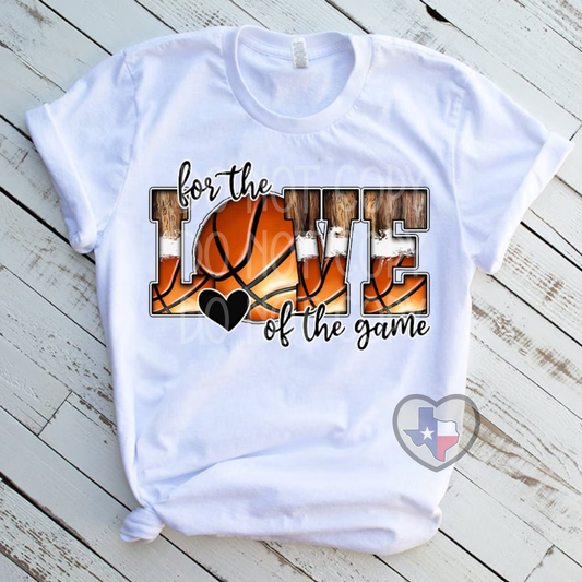 For the Love of the Game (Basketball) DTF