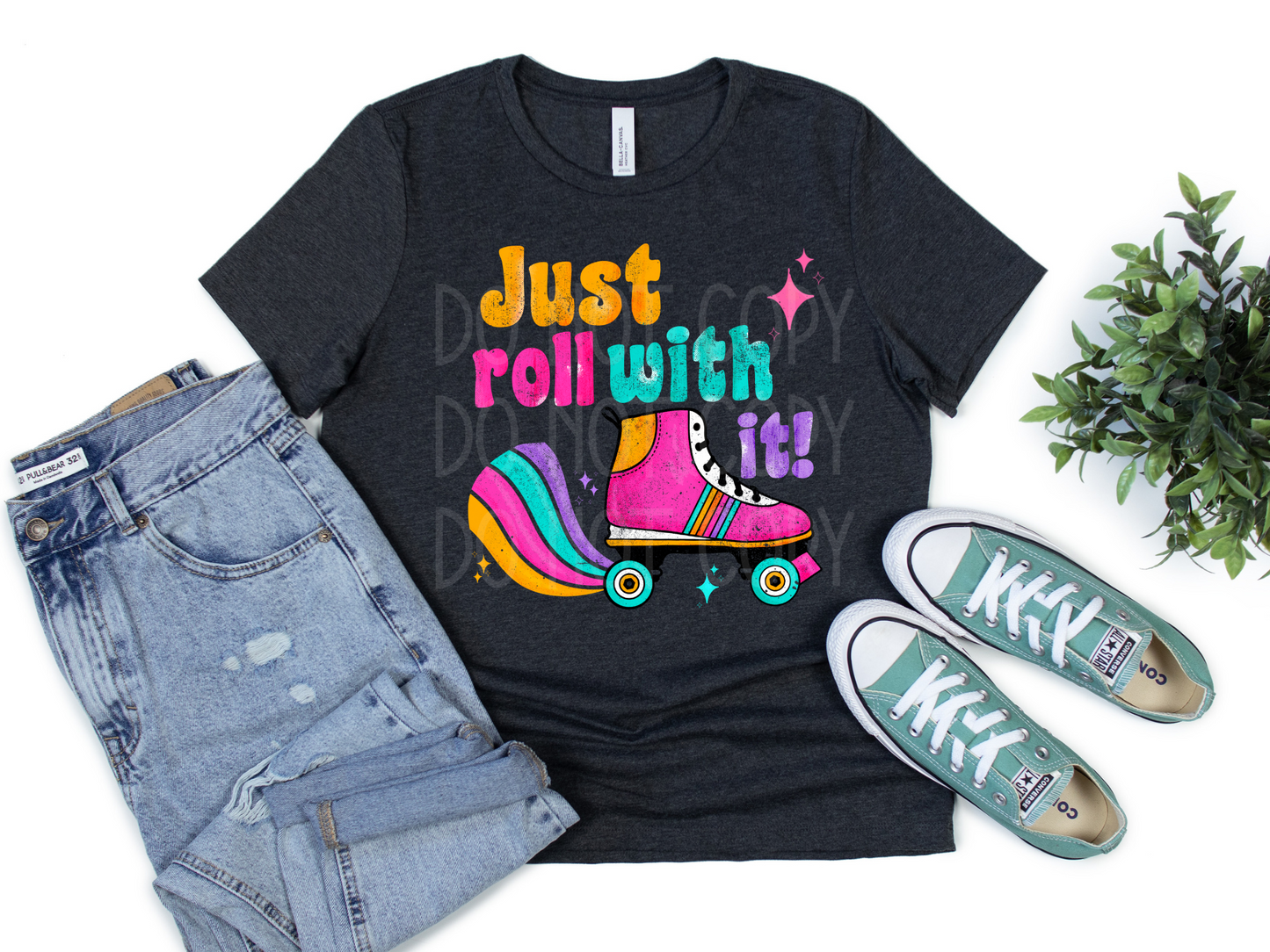 Just Roll With It DTF