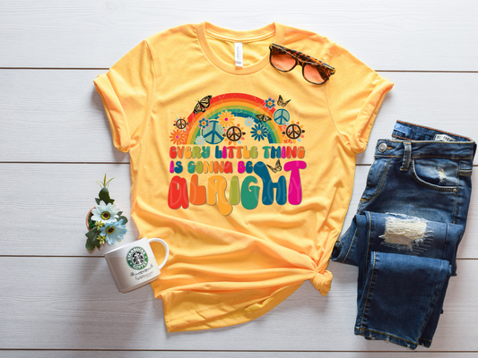 Every Little Thing is Gonna Be Alright DTF