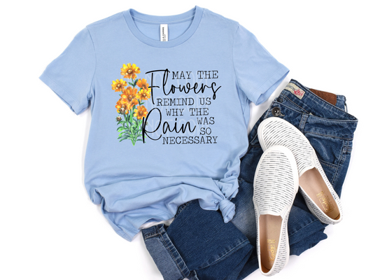 May the Flowers Remind Us DTF