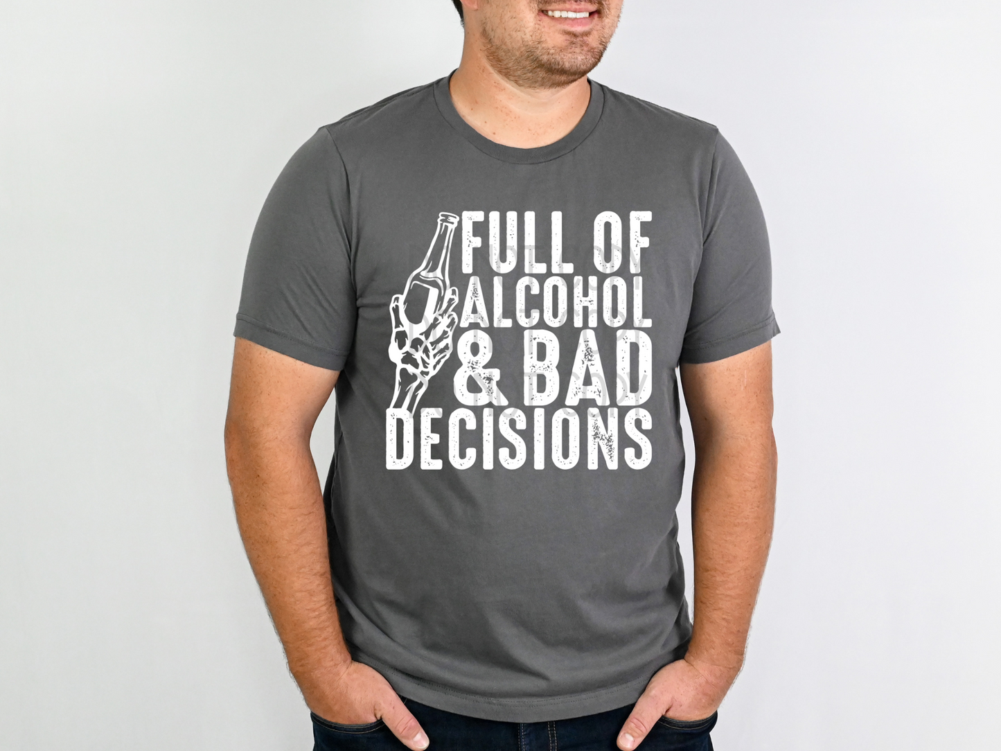 Alcohol and Bad Decisions DTF