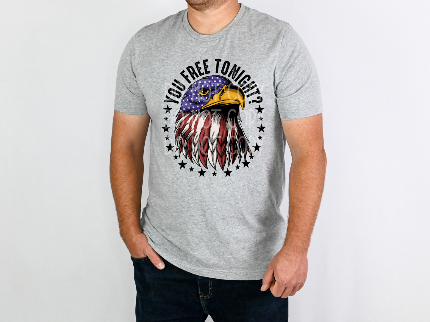 You Free Tonight? Eagle DTF