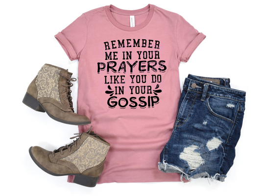 Remember Me In Your Prayers DTF