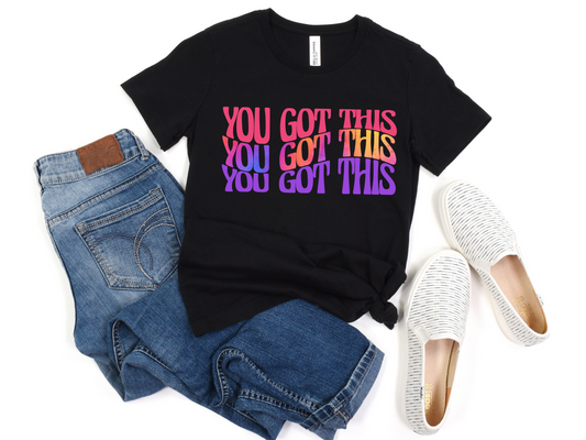 You Got This DTF