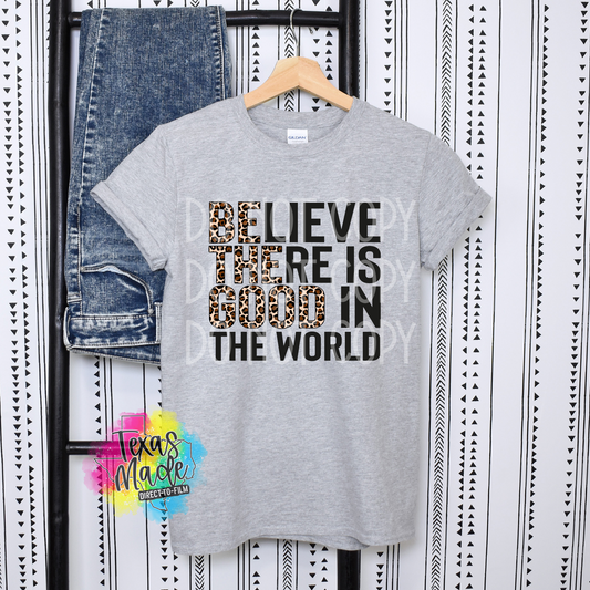 Be The Good In the World DTF