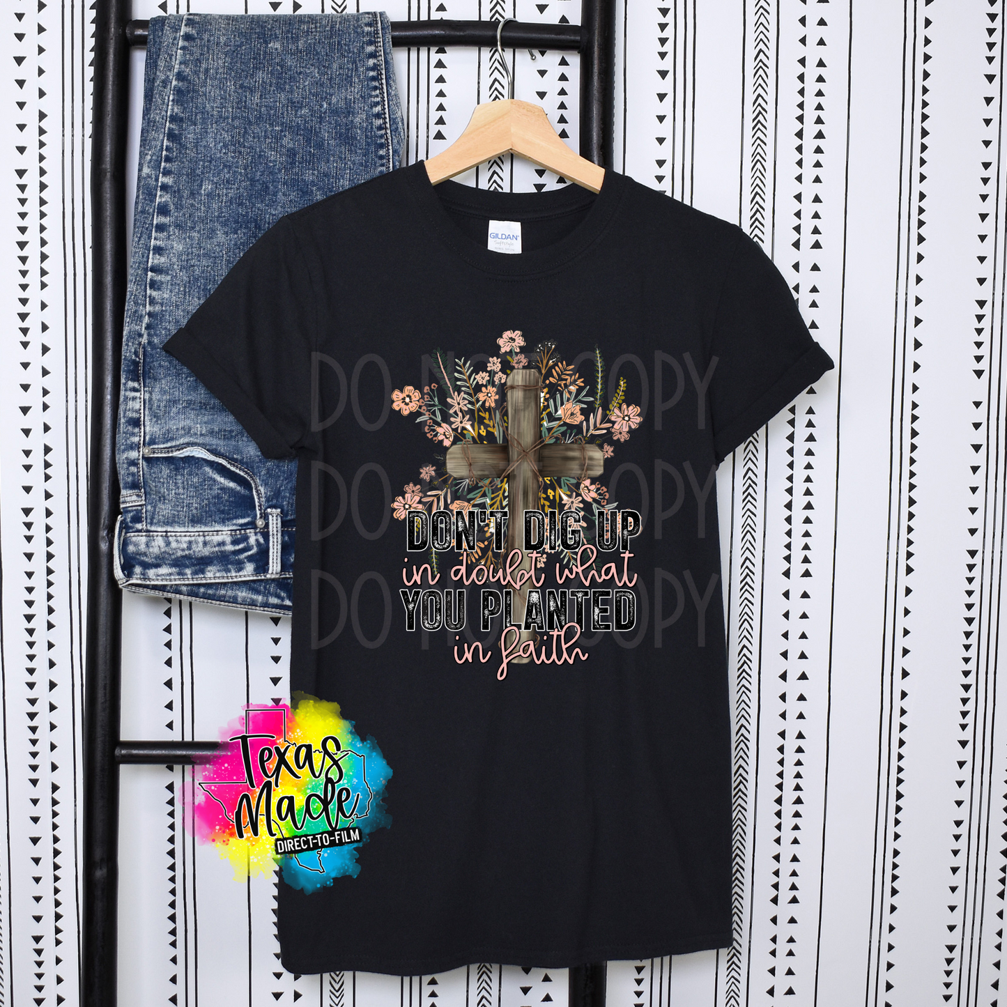 Don’t Dig Up in Doubt DTF