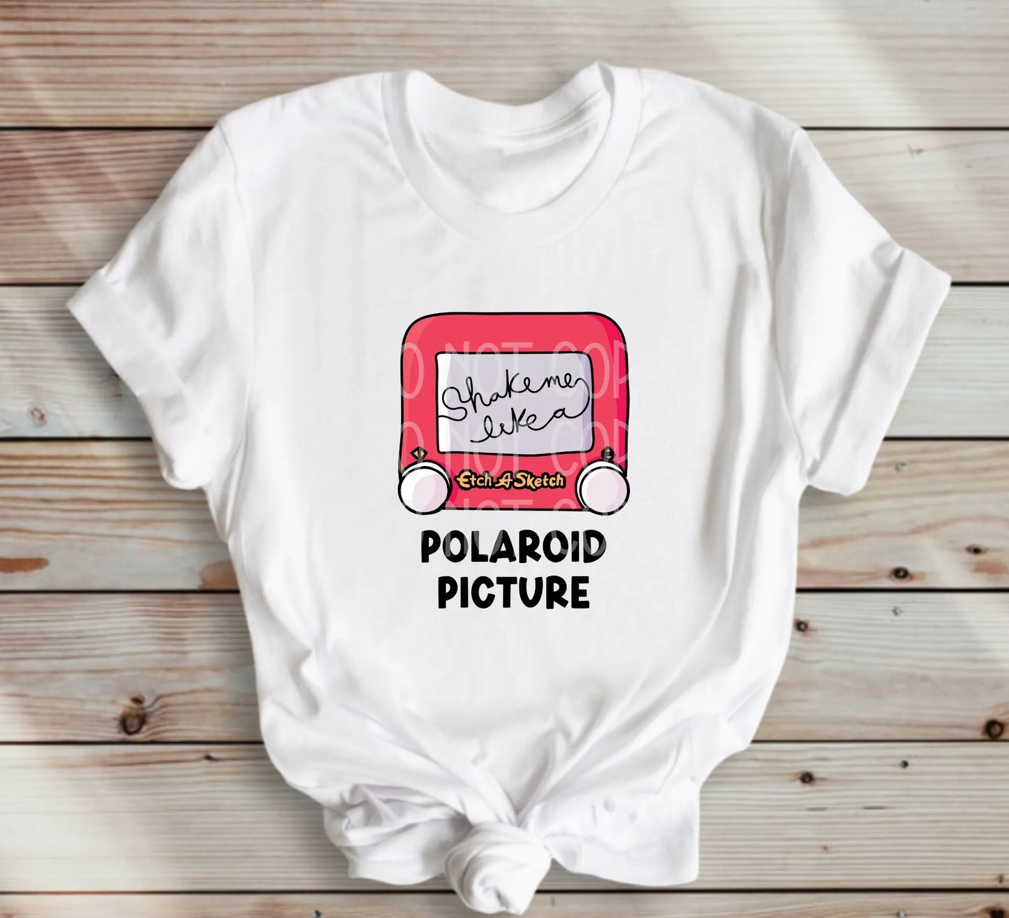 Shake Me Like A Polaroid Picture DTF