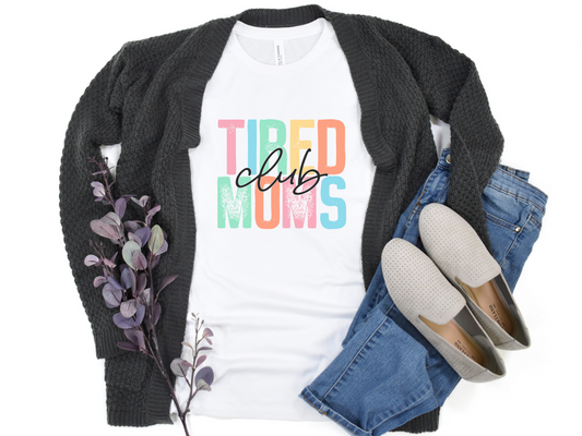 Tired Moms Club DTF