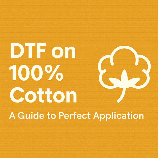 DTF on 100% Cotton: A Guide to Perfect Application