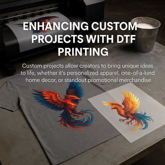 Enhancing Custom Projects with DTF Printing