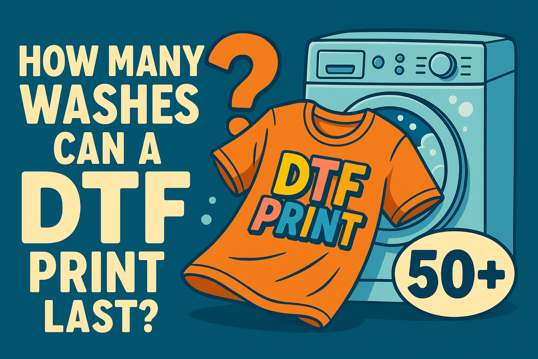 How Many Washes Can a DTF Print Last? A Durability Guide