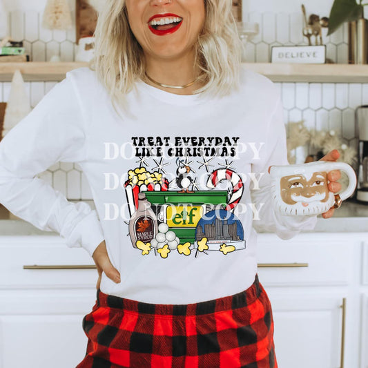 Live Every Day Like Christmas (ELF) DTF