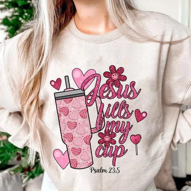 Jesus Fills My Cup DTF