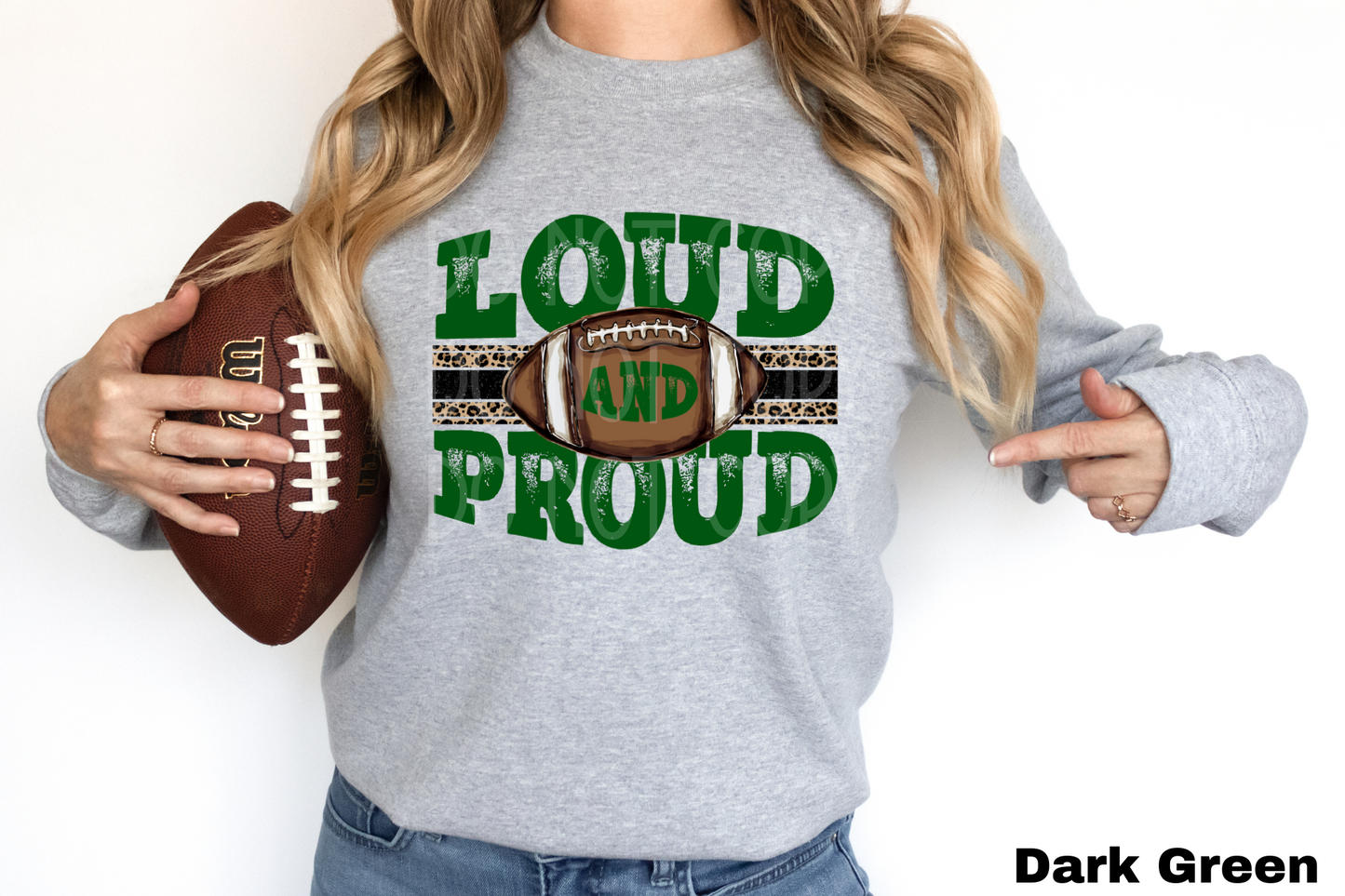 Loud and Proud Football *CUSTOMIZABLE* DTF