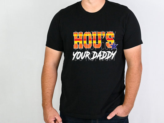Hou's Your Daddy DTF