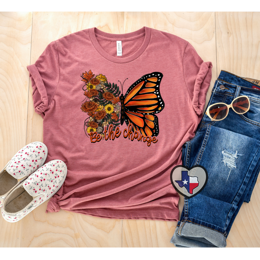 Be the Change (Butterfly Flowers) DTF