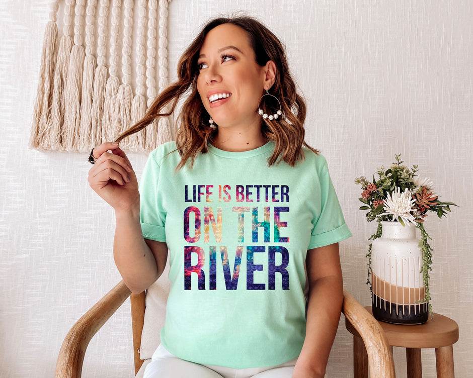 Life Is Better On The River DTF
